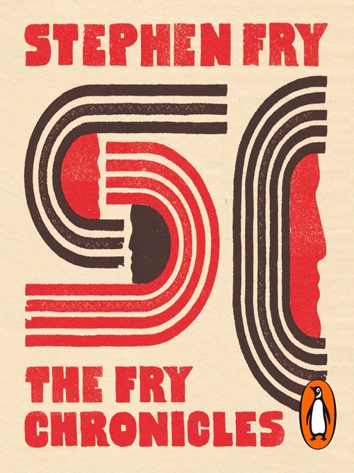 Title details for The Fry Chronicles by Stephen Fry - Wait list